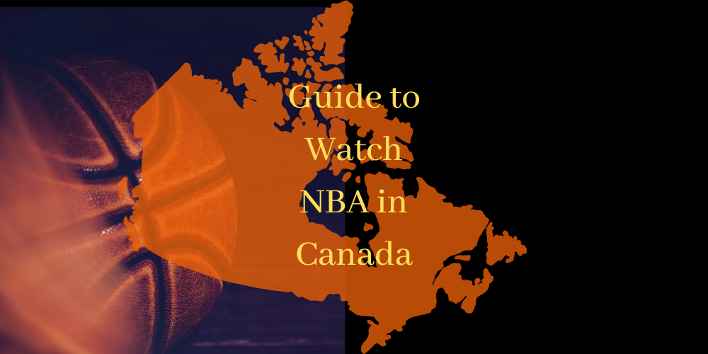 How to Watch NBA in Canada