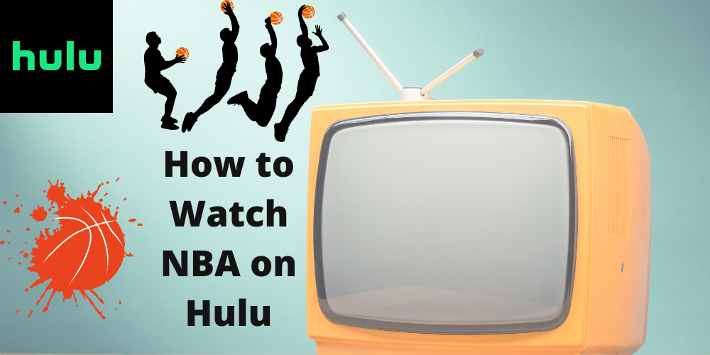 How to Watch NBA on Hulu