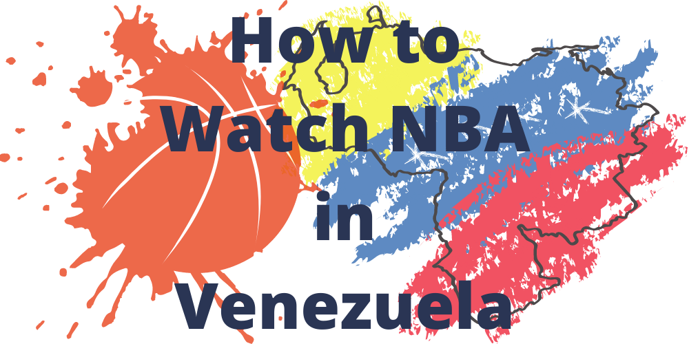 Watch NBA in Venezuela