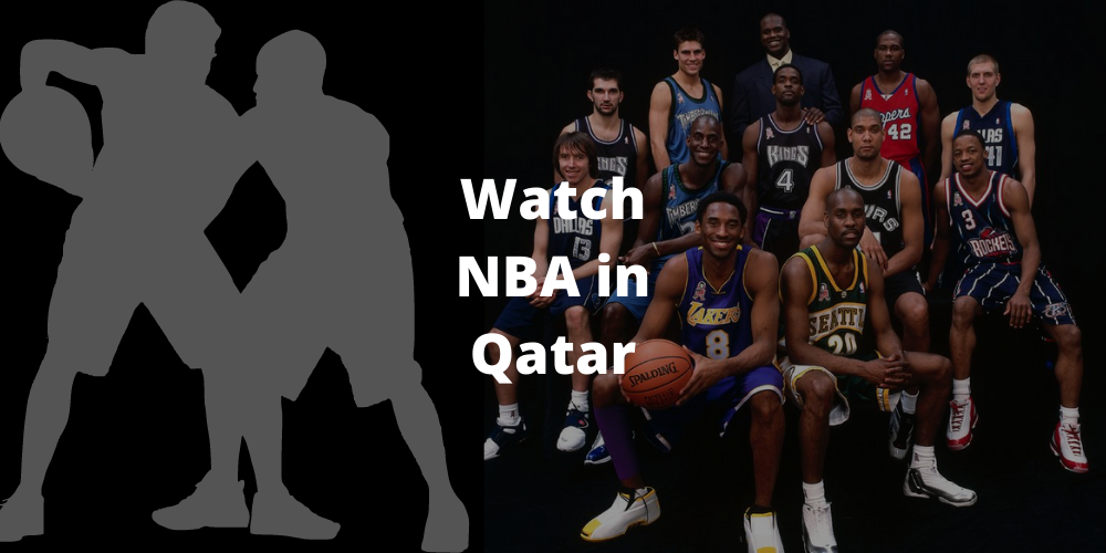 How to Watch NBA in Qatar