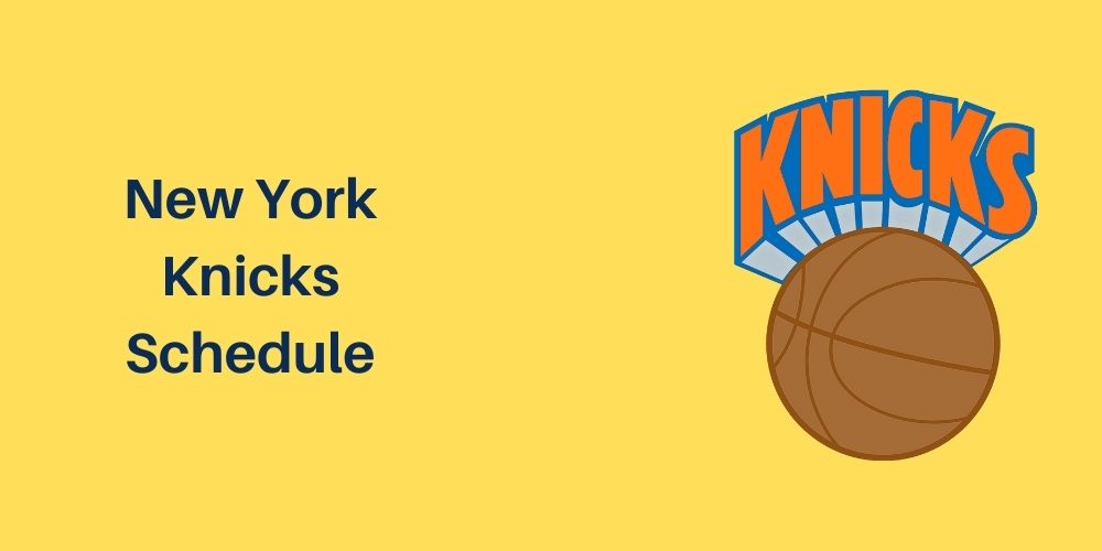 New York Knicks Schedule