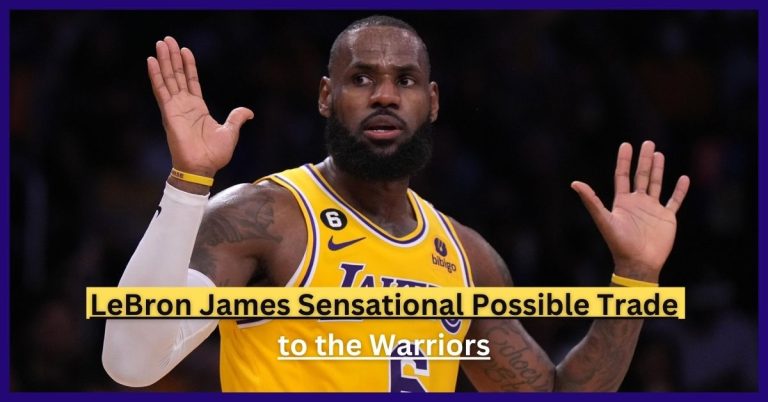 LeBron James sensational possible trade to the Warriors