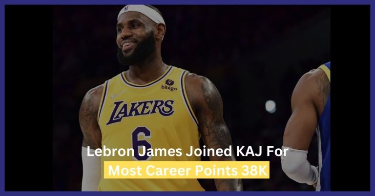 Lebron James Joined KAJ For Most Career Points 38k